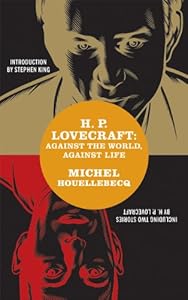 H. P. Lovecraft: Against the World, Against Life