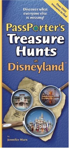 PassPorter's Treasure Hunts at Disneyland by Jennifer Marx