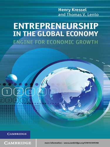 Entrepreneurship in the Global Economy: Engine for Economic Growth by Henry Kressel