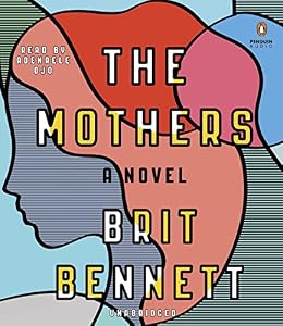 The Mothers: A Novel