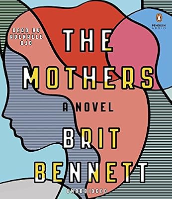 The Mothers: A Novel