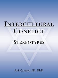 Intercultural Conflict: Stereotypes by Avi Carmel