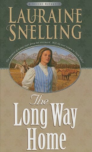 The Long Way Home by Lauraine Snelling