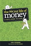 The Secret Life of Money
