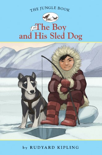 The Jungle Book #5: The Boy and His Sled Dog by Diane Namm