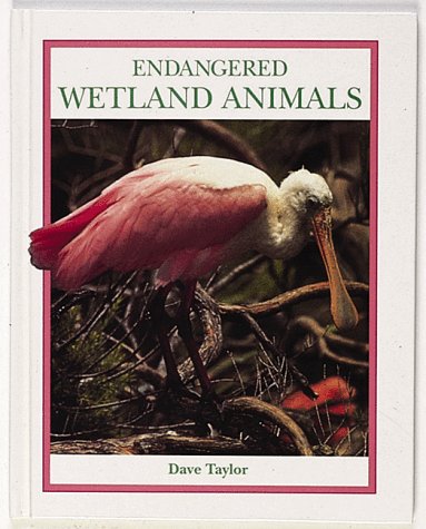Endangered wetland animals by Dave Taylor