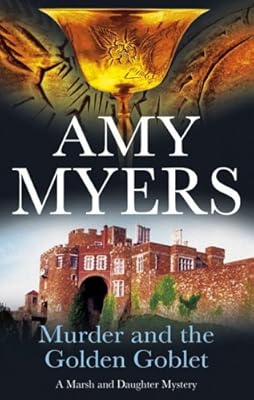 Murder and the Golden Goblet (Marsh and Daughter Mysteries)