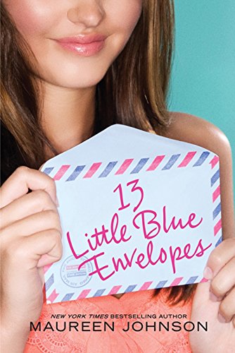 13 Little Blue Envelopes by Maureen Johnson
