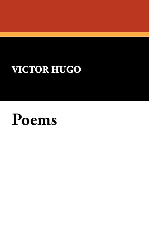 Poems by Victor Hugo