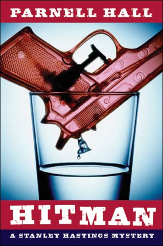 Hitman: A Stanley Hastings Mystery (Stanley Hastings Mysteries) by Parnell Hall