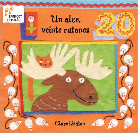 Un Alce, Veinte Ratones by Clare Beaton