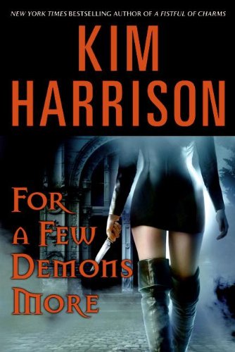 For a Few Demons More (The Hollows, Book 5) by Kim Harrison