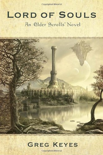 Lord of Souls: An Elder Scrolls Novel by Greg Keyes
