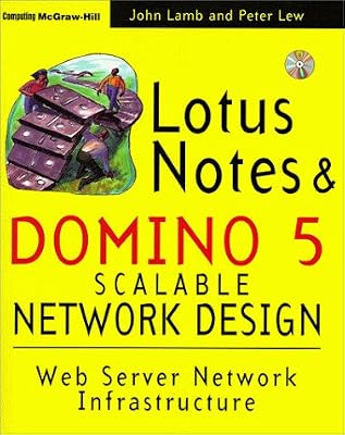 Lotus Notes and Domino 5 Scalable Network Design