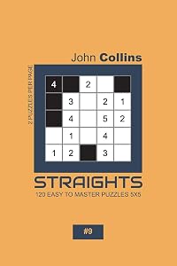 Straights - 120 Easy To Master Puzzles 5x5 - 9 (Straights Puzzle Book 5x5)
