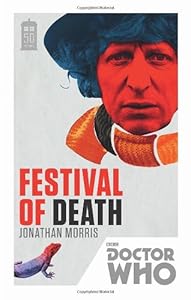 Doctor Who: Festival of Death by Jonathan Morris
