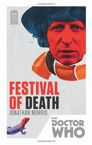 Doctor Who: Festival of Death by Jonathan Morris