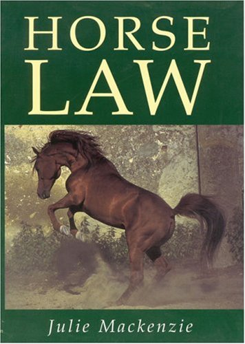 Horse Law by Julie Mackenzie