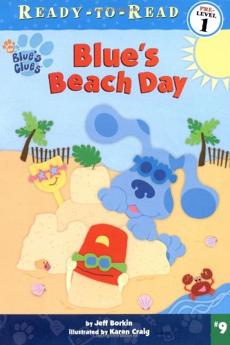 Blue's Beach Day (Ready-To-Read : Blues clues #9) by Jeff Borkin