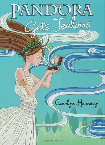 Pandora Gets Jealous (Pandora (Hardback)) by Carolyn Hennesy