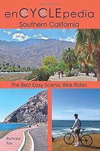 enCYCLEpedia Southern California: The Best Easy Scenic Bike Rides