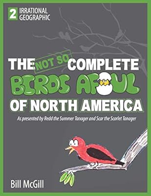The (Not So) Complete Birds Afoul of North America