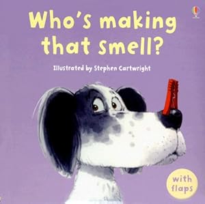 Who's Making That Smell? (Luxury Flap Books)