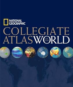 National Geographic Collegiate Atlas of the World