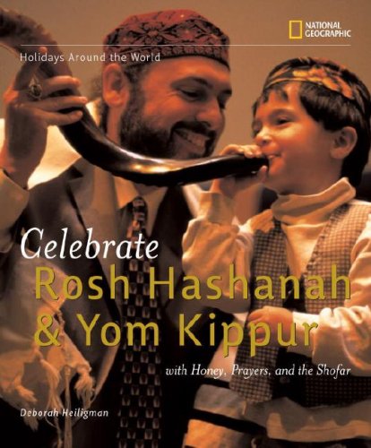 Holidays Around the World: Celebrate Rosh Hashanah and Yom Kippur: With Honey, Prayers, and the Shofar by Deborah Heiligman