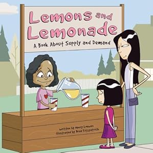 Lemons and Lemonade: A Book About Supply and Demand