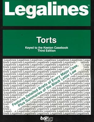 Legalines on Torts, Keyed to Keeton