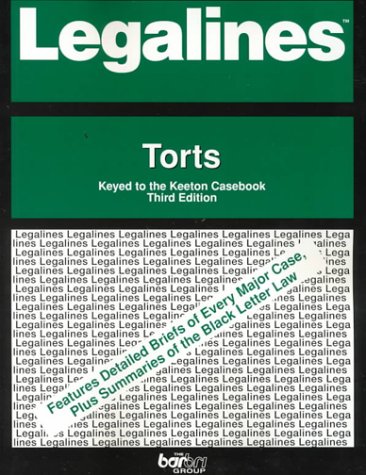 Legalines on Torts, Keyed to Keeton by Gloria Aluise