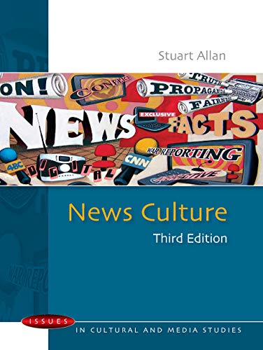 News Culture (Issues in Cultural and Media Studies (Paperback)) by Stuart Allan
