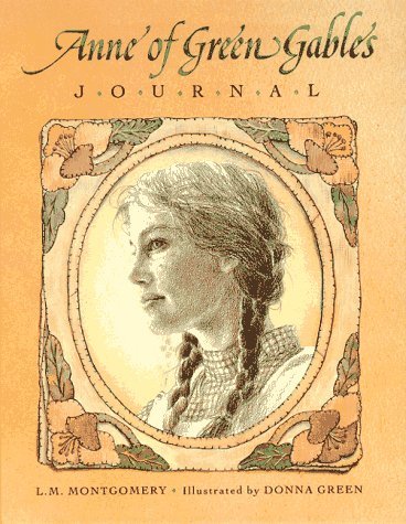Anne of Green Gables Journal by Lucy Maud Montgomery