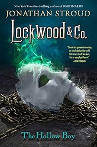 Lockwood & Co. Book Three The Hollow Boy by Jonathan Stroud