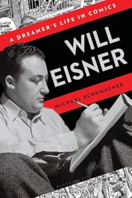 Will Eisner: A Dreamer's Life in Comics