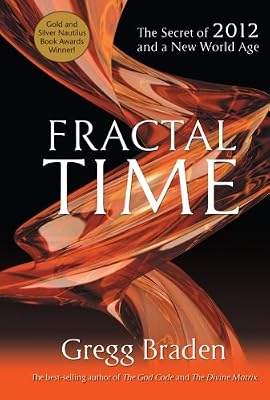 Fractal Time: The Secret of 2012 and a New World Age
