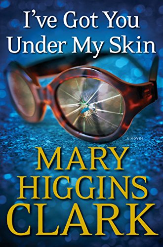 I'Ve Got You Under My Skin by Mary Higgins Clark