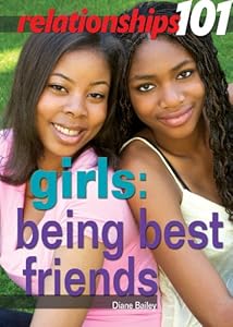 Girls: Being Best Friends