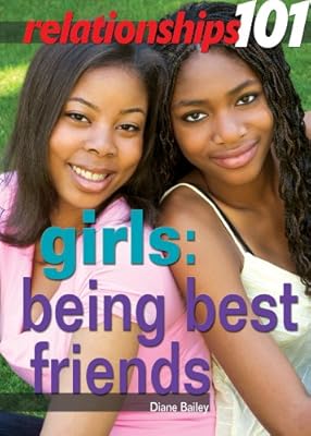 Girls: Being Best Friends