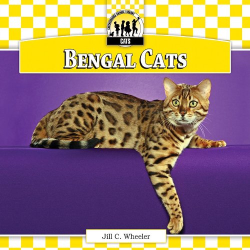 Bengal Cats by Jill C. Wheeler