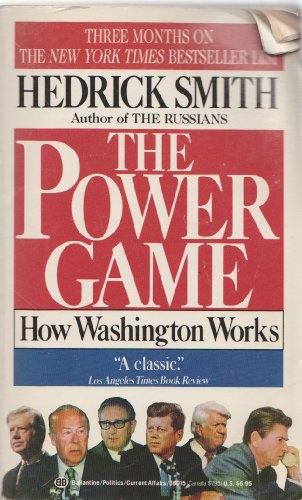 The Power Game: How Washington Works by Hedrick Smith