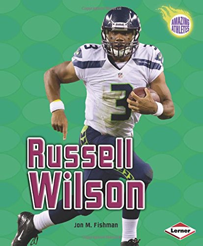 Russell Wilson by Jon M. Fishman