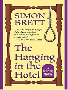 The Hanging In The Hotel: A Fethering Mystery