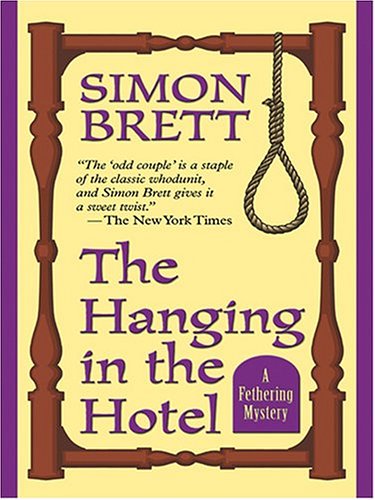 The Hanging In The Hotel: A Fethering Mystery by Simon Brett