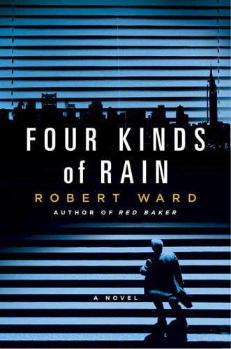 Four Kinds of Rain by Robert Ward