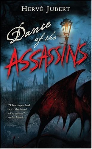 Dance of the Assassins (The Devil's Dances Trilogy) by Herve Jubert