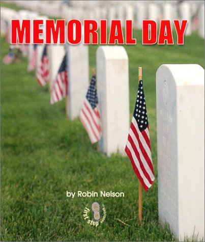 Memorial Day (First Step Nonfiction) by Robin Nelson