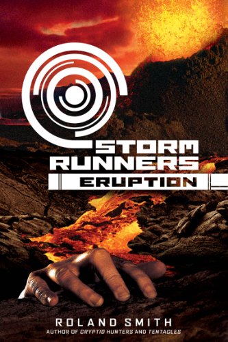 Storm Runners #3: Eruption - Audio by Roland Smith