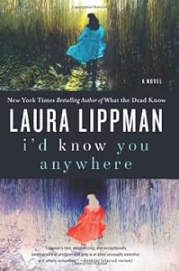 I'd Know You Anywhere: A Novel
